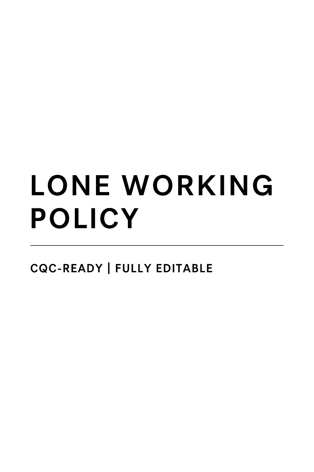 Lone Working Policy Template | Editable & CQC-Compliant