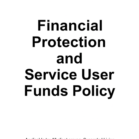 Financial Protection and Service User Funds Policy | CQC-Ready & Fully Editable - Impact Guru