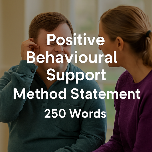 Positive Behavioural Support (250 Words) | Learning Disability | Method Statement | Tender Ready - Impact Guru